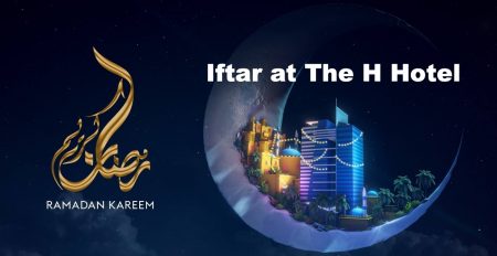 Iftar at The H Hotel - Coming Soon in UAE