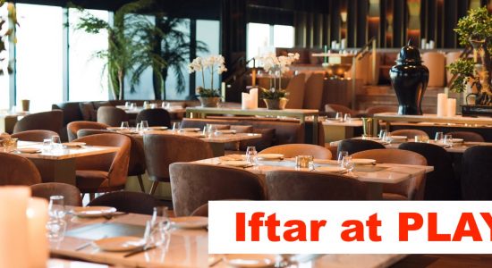 Iftar at PLAY - comingsoon.ae