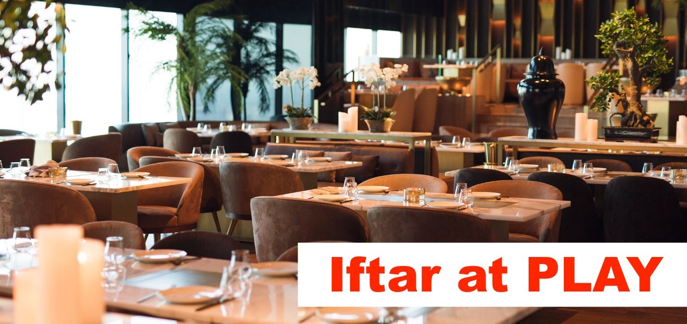 Iftar at PLAY - Coming Soon in UAE
