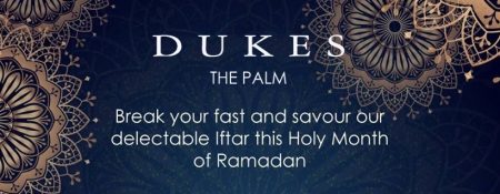 Iftar at Dukes The Palm - Coming Soon in UAE