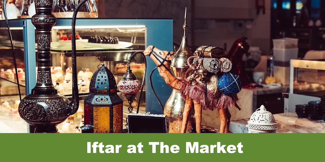 Iftar at The Market - Coming Soon in UAE