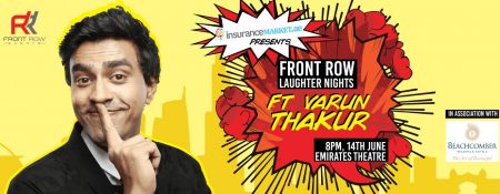 Front Row Laughter Nights: Varun Thakur - Coming Soon in UAE