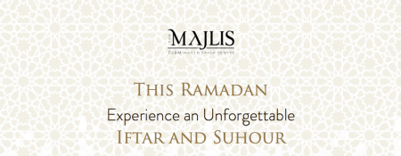 Iftar at The Majlis - Coming Soon in UAE