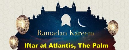 Iftar at Atlantis The Palm - Coming Soon in UAE