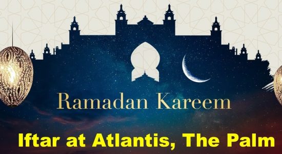 Iftar at Atlantis The Palm - comingsoon.ae