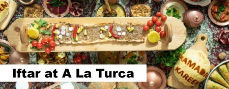 Iftar at A La Turca - Coming Soon in UAE