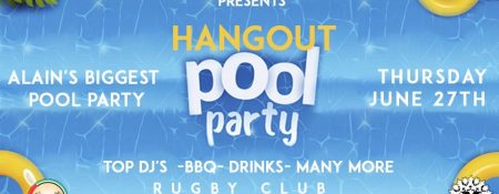 Hangout Pool Party – Al-Ain Biggest Pool Party - Coming Soon in UAE