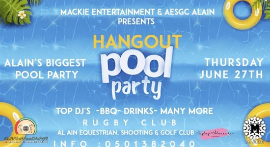 Hangout Pool Party – Al-Ain Biggest Pool Party - comingsoon.ae
