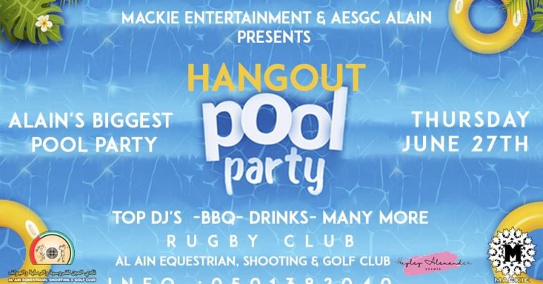 Hangout Pool Party – Al-Ain Biggest Pool Party - Coming Soon in UAE