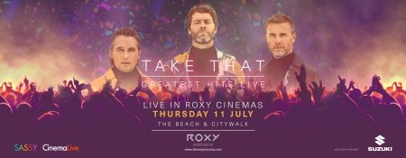 Take That Greatest Hits Live at the Roxy Cinemas - Coming Soon in UAE