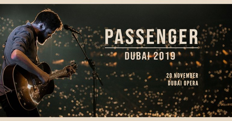 Passenger Concert at Dubai Opera - Coming Soon in UAE