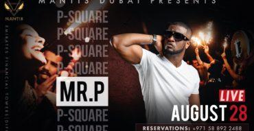 Mr. P from P-Square at Mantis - Coming Soon in UAE