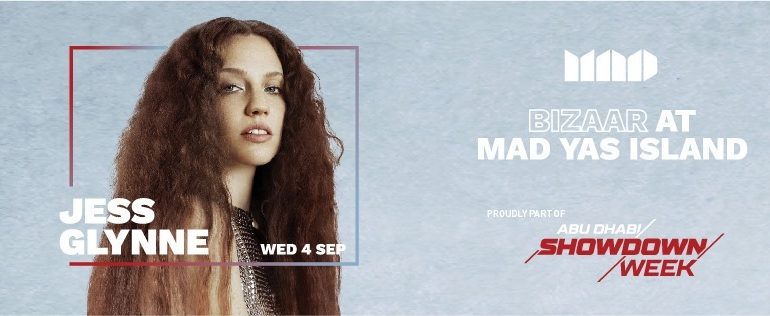 BIZAAR with Jess Glynne at MAD - Coming Soon in UAE