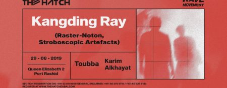 Kangding Ray at The Hatch - Coming Soon in UAE