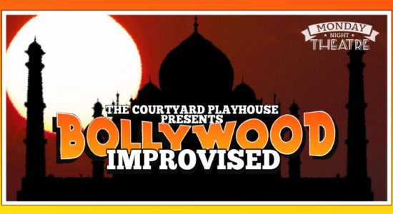 The Courtyard Playhouse – Bollywood Improvised - comingsoon.ae