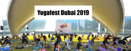 Yogafest Dubai 2019 - Coming Soon in UAE