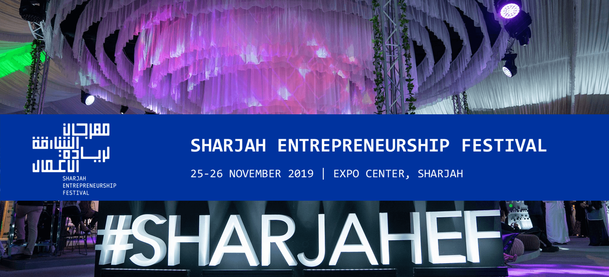 Sharjah Entrepreneurship Festival 2019 - Coming Soon in UAE
