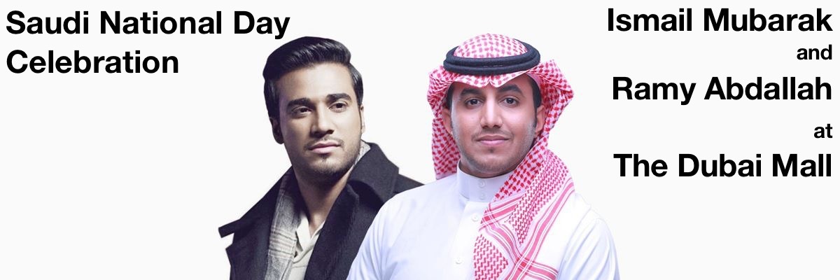 Saudi National Day Celebration: Ismail Mubarak and Ramy Abdallah - Coming Soon in UAE