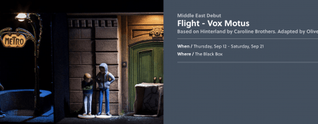 Flight by Vox Motus theatre - Coming Soon in UAE