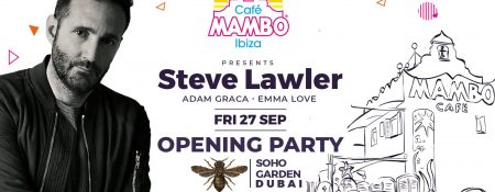 Cafe Mambo Season Opening with Steve Lawler - Coming Soon in UAE