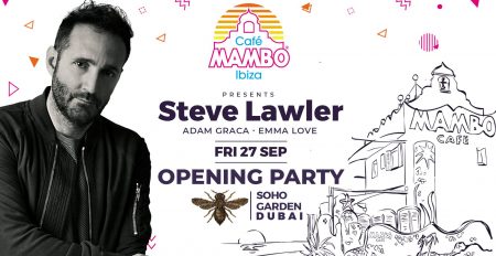 Cafe Mambo Season Opening with Steve Lawler - Coming Soon in UAE