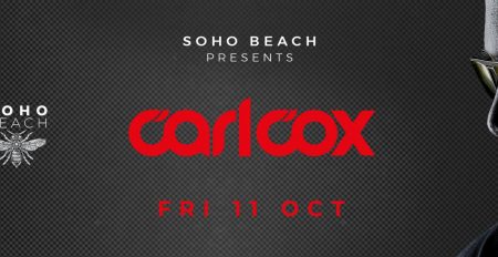 Carl Cox at Soho Beach DXB - Coming Soon in UAE