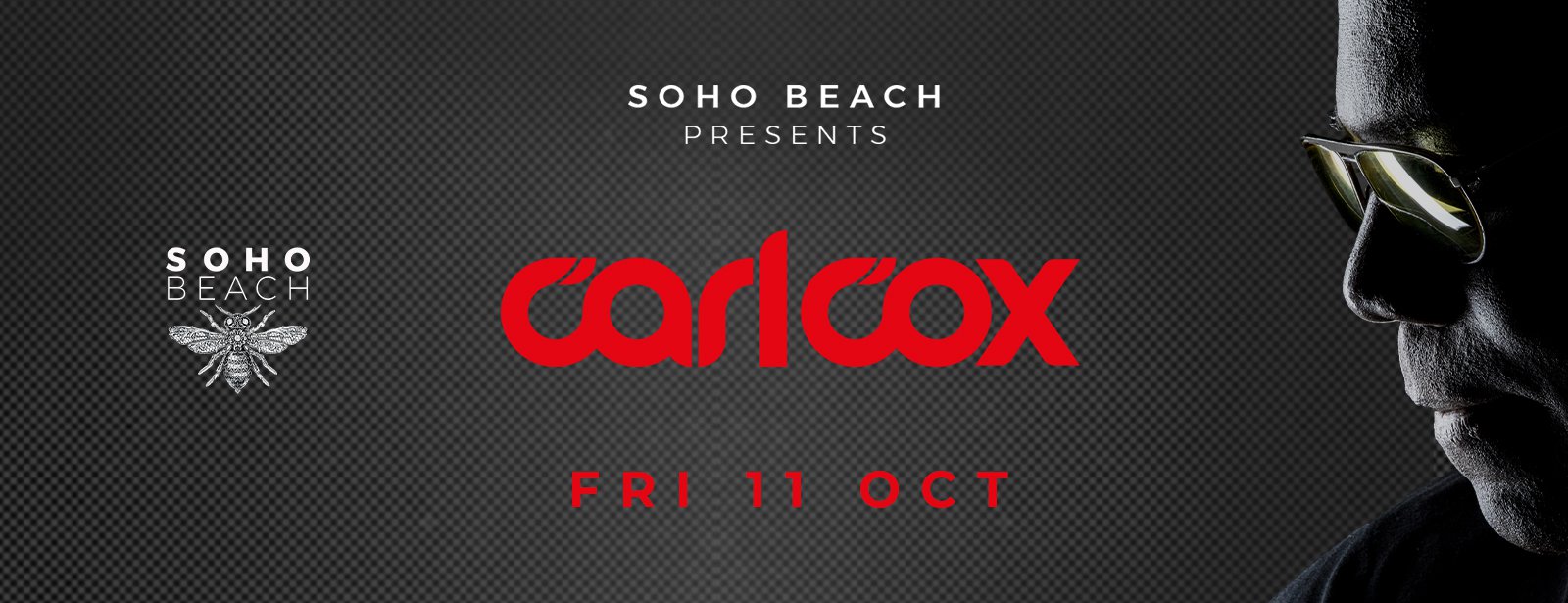 Carl Cox at Soho Beach DXB - Coming Soon in UAE