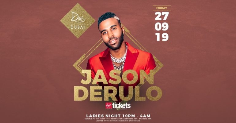 Jason Derulo at Drai’s Dubai - Coming Soon in UAE