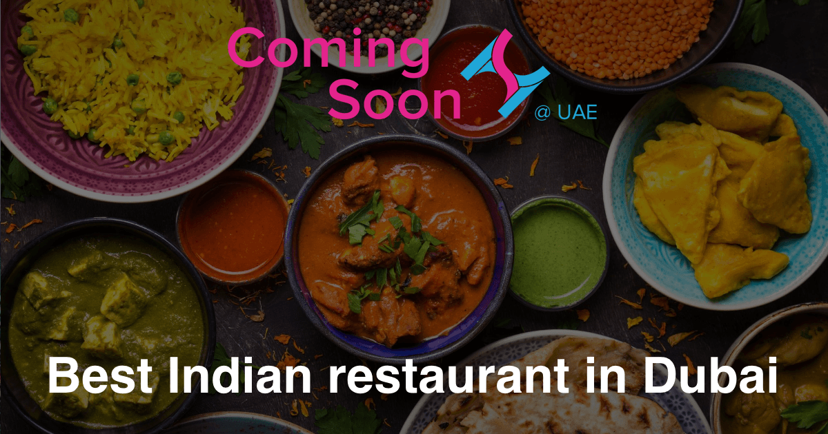 Best Indian Restaurants in Dubai - Top Indian Buffets in Dubai | Coming ...