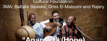 Cultural Foundation –  3MA: Ballaké Sissoko, Driss El Maloumi, Rajery - Coming Soon in UAE