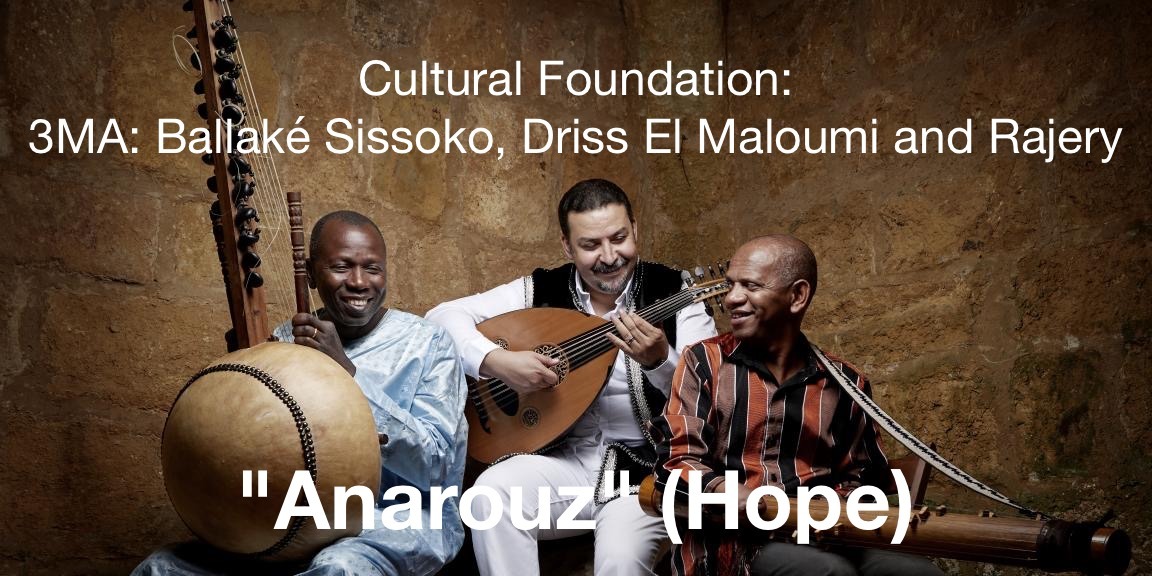 Cultural Foundation –  3MA: Ballaké Sissoko, Driss El Maloumi, Rajery - Coming Soon in UAE