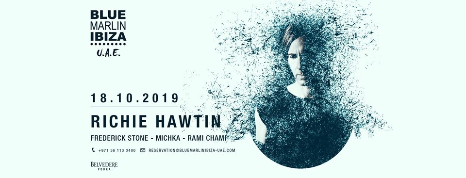 Richie Hawtin at Blue Marlin Ibiza - Coming Soon in UAE