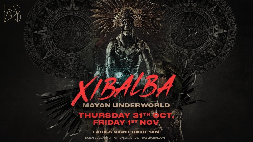 Xibalba – Halloween at BASE Dubai - Coming Soon in UAE