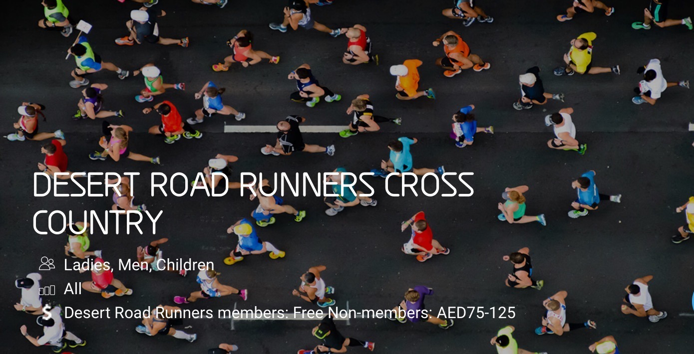 Desert Road Runners Cross Country 2019 - Coming Soon in UAE