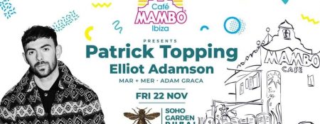 Cafe Mambo w/ Patrick Topping at Soho Garden - Coming Soon in UAE