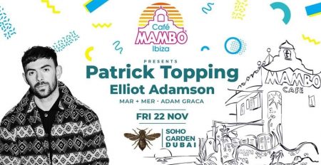 Cafe Mambo w/ Patrick Topping at Soho Garden - Coming Soon in UAE