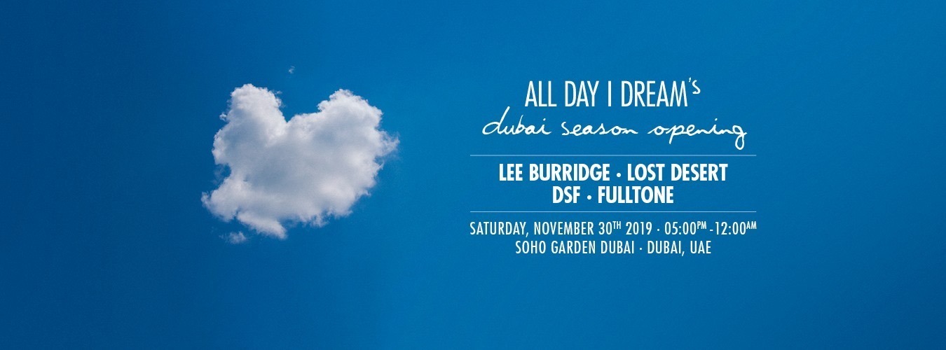 All Day I Dream’s Dubai Season Opening - Coming Soon in UAE