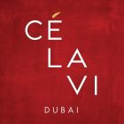 Cé La Vi - Coming Soon in UAE