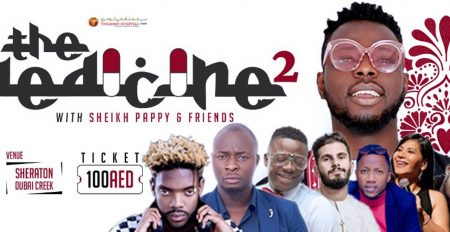 The Medicine 2 with Sheikh Pappy & Friends - Coming Soon in UAE