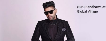 Guru Randhawa at the Global Village - Coming Soon in UAE