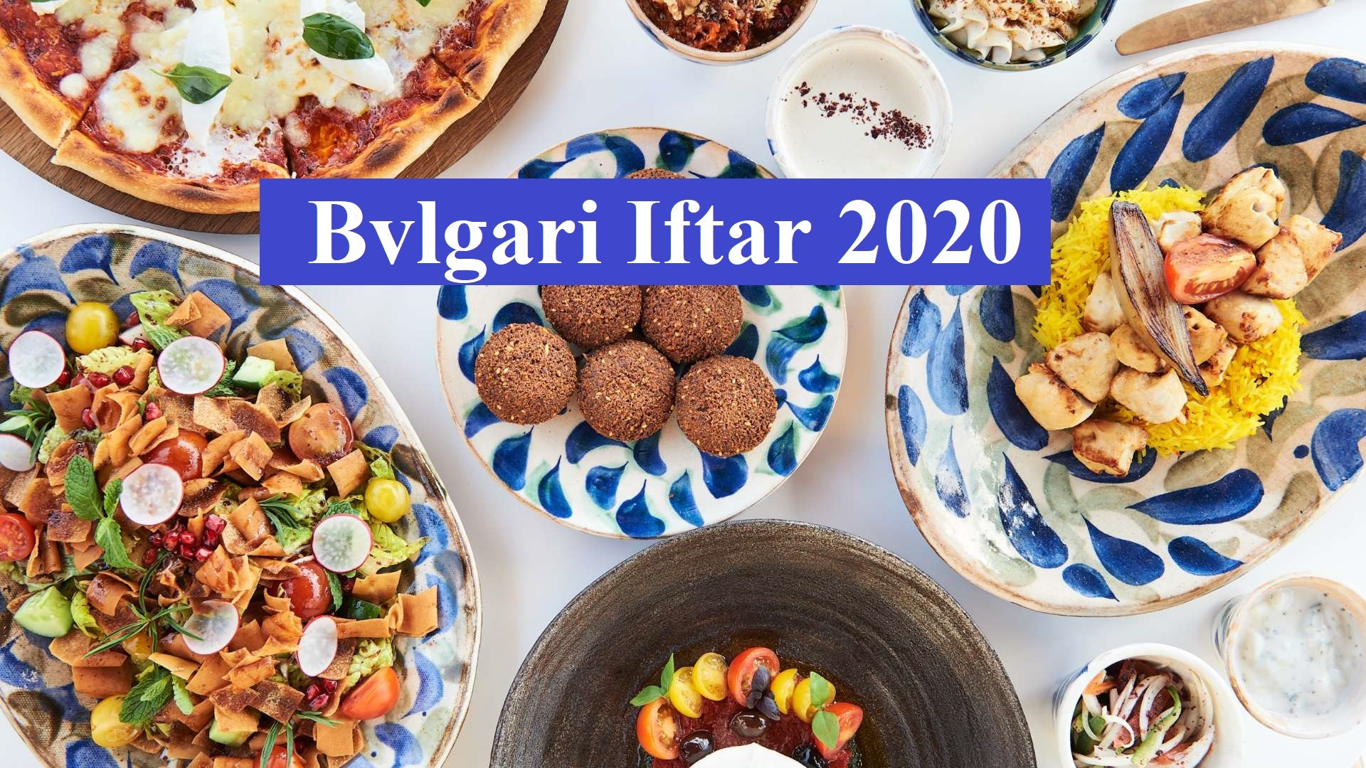 Bvlgari Iftar 2020 - Coming Soon in UAE