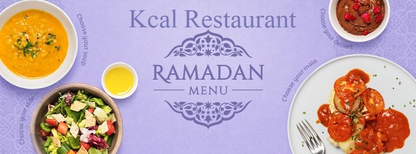 Ramadan Menu from Kcal Restaurant - Coming Soon in UAE