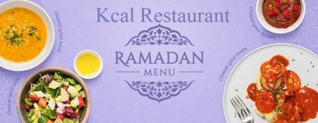 Ramadan Menu from Kcal Restaurant - Coming Soon in UAE