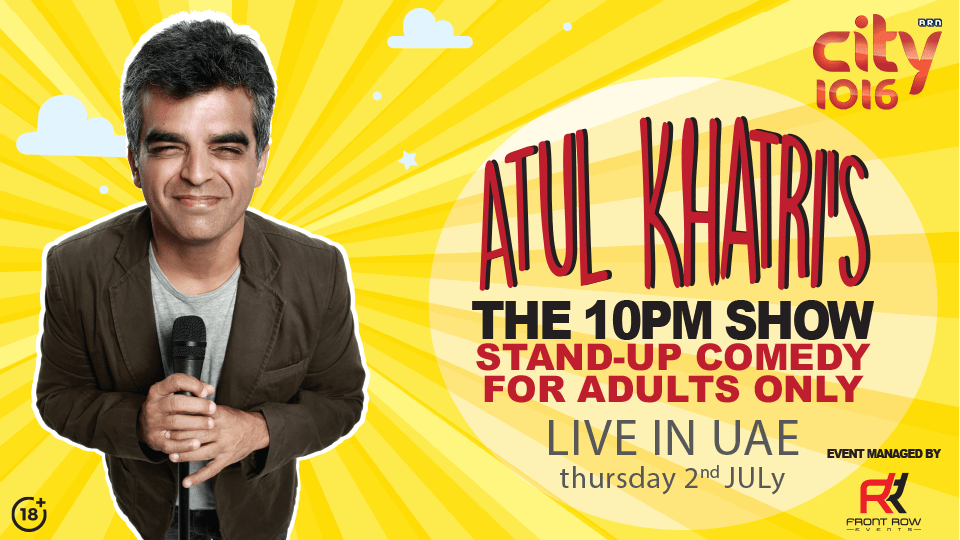 City 1016 Comedy Nights with Atul Khatri - Coming Soon in UAE