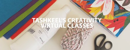 Tashkeel’s Creativity Virtual Classes - Coming Soon in UAE