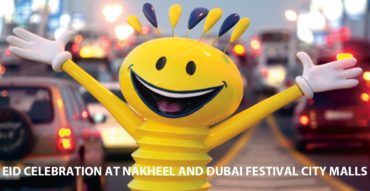 Eid Celebration at Nakheel and Dubai Festival City Malls - Coming Soon in UAE