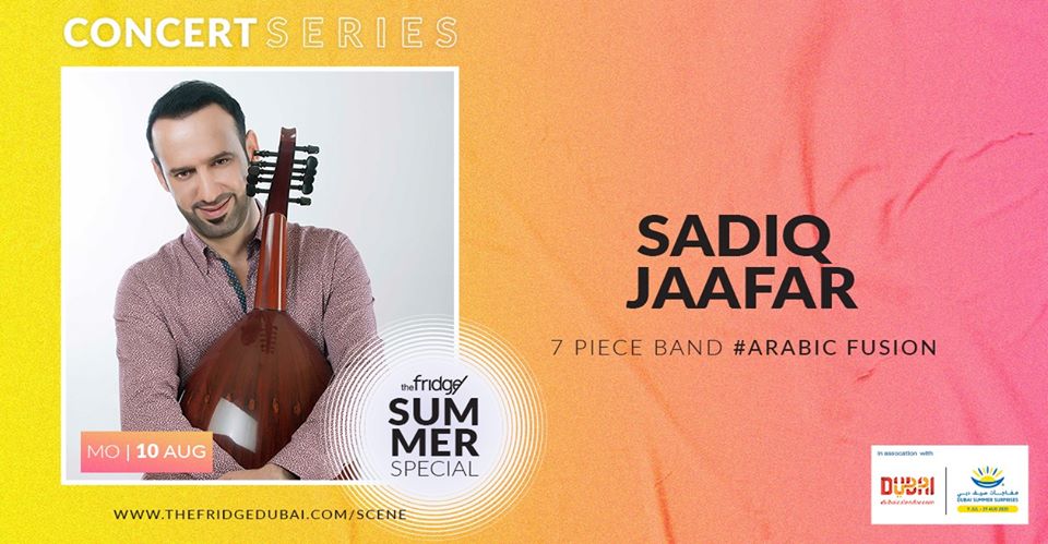 Sadiq Jaafar presents Arabic Fusion at the Fridge - Coming Soon in UAE