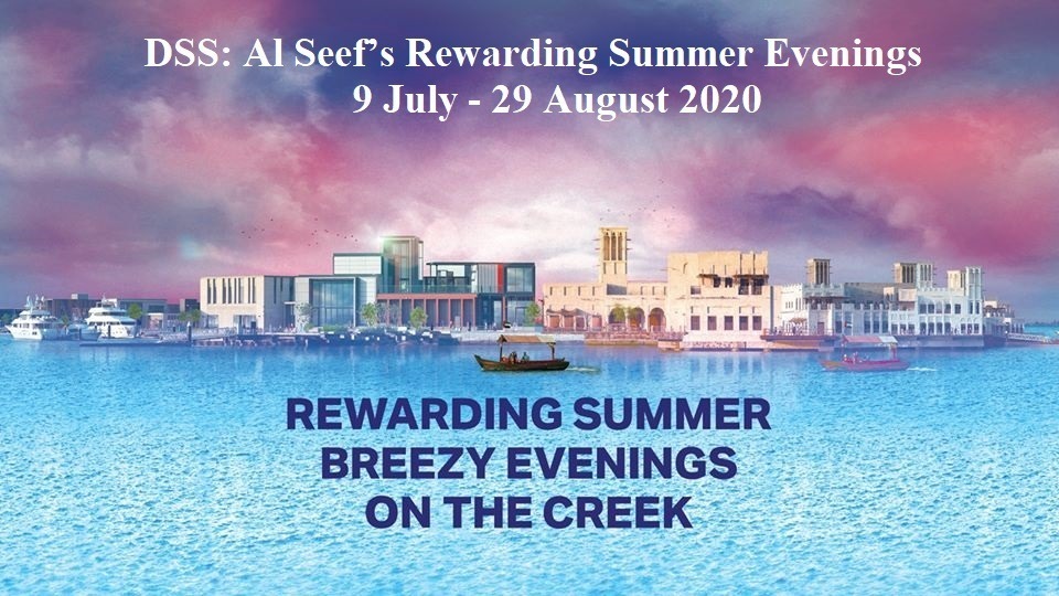 DSS: Al Seef’s Rewarding Summer Evenings - Coming Soon in UAE