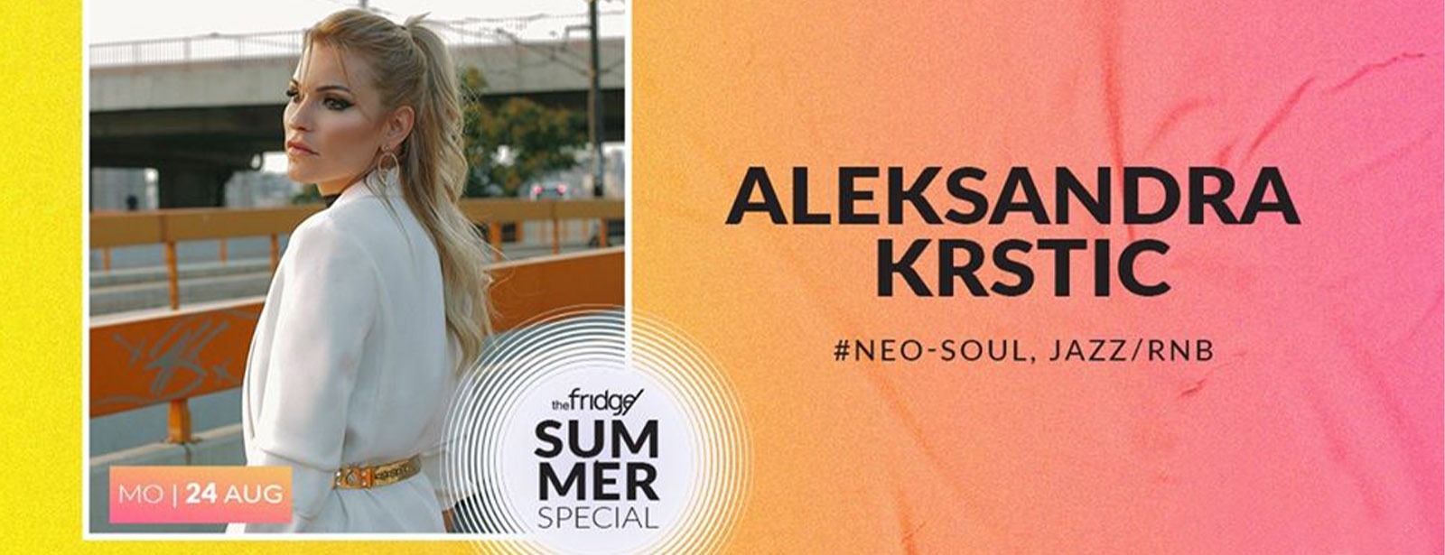Aleksandra Krstic: Neo-Soul, Jazz and RnB at the Fridge - Coming Soon in UAE