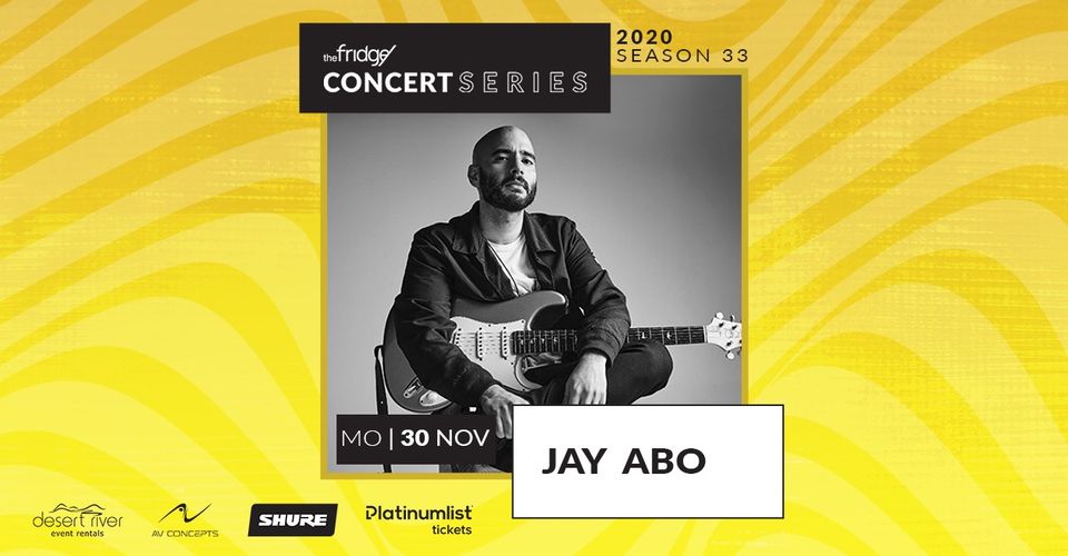 The Fridge Concert Series: Jay Abo - Coming Soon in UAE